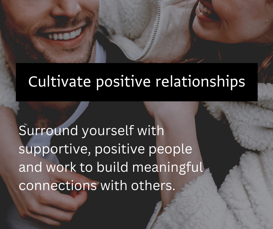 Cultivate positive relationships-min